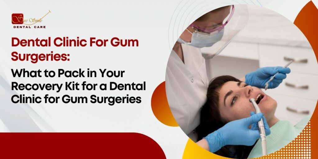 dental clinic for gum surgeries