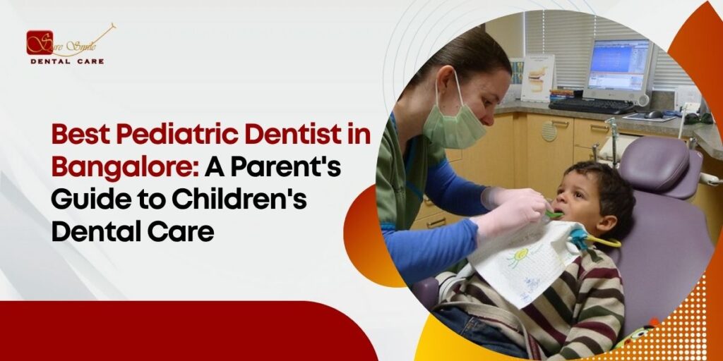 Pediatric dentist in Bangalore