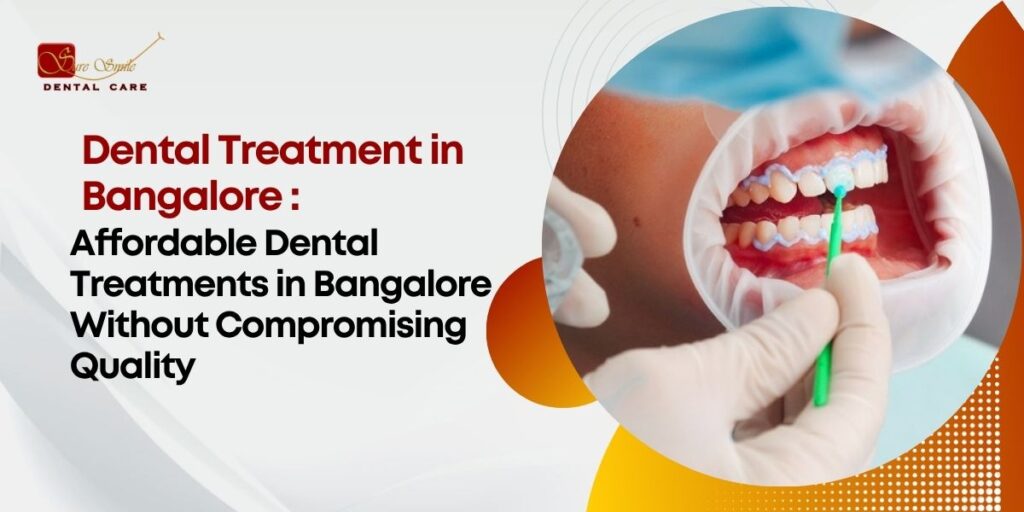 Dental treatment in bangalore