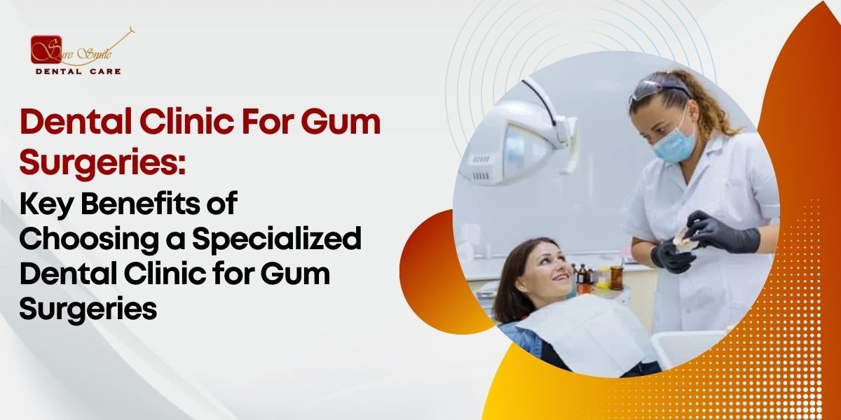 Dental Clinic For Gum Surgeries